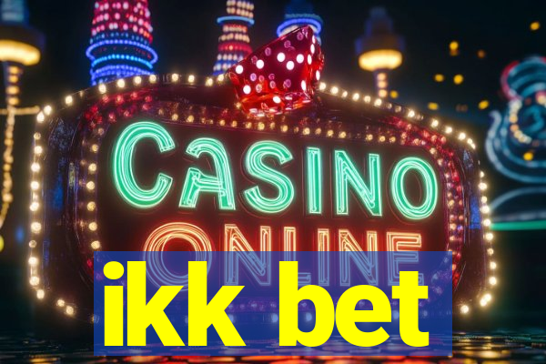 ikk bet